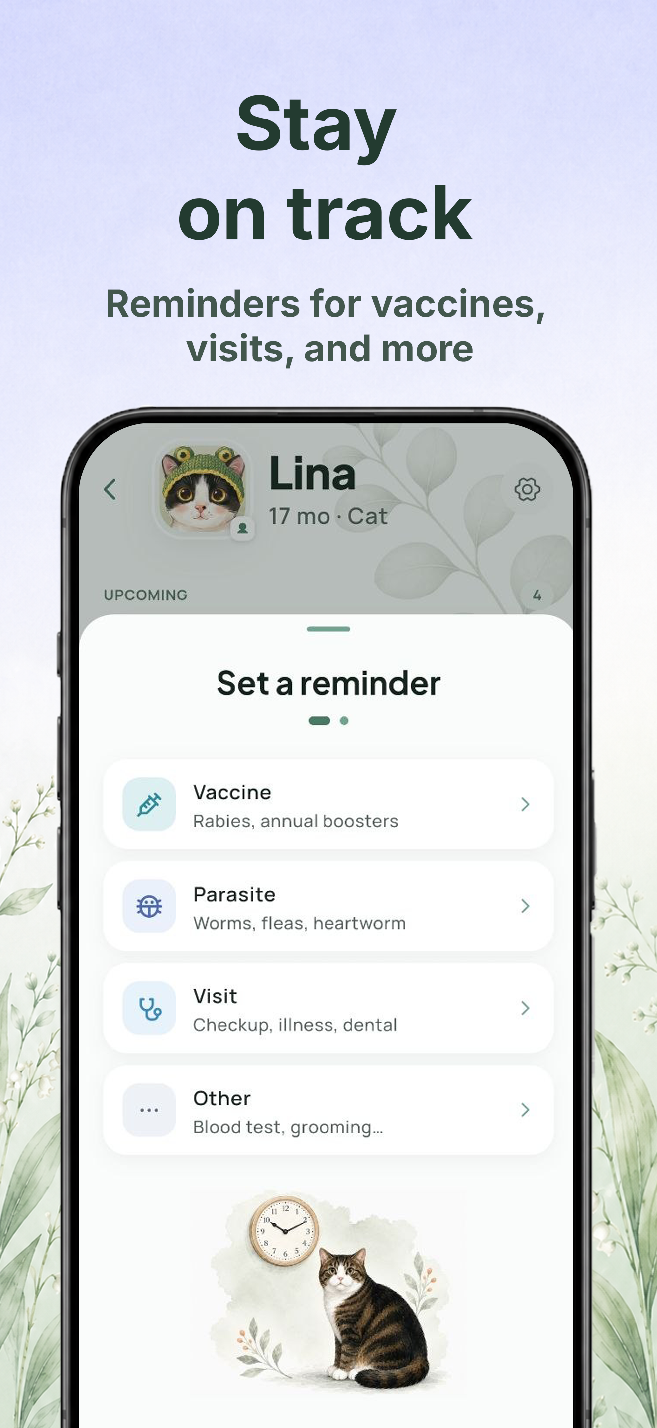 Stay on track — reminders for vaccines, parasite treatments, vet visits, and more
